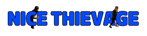 Nice Thievage